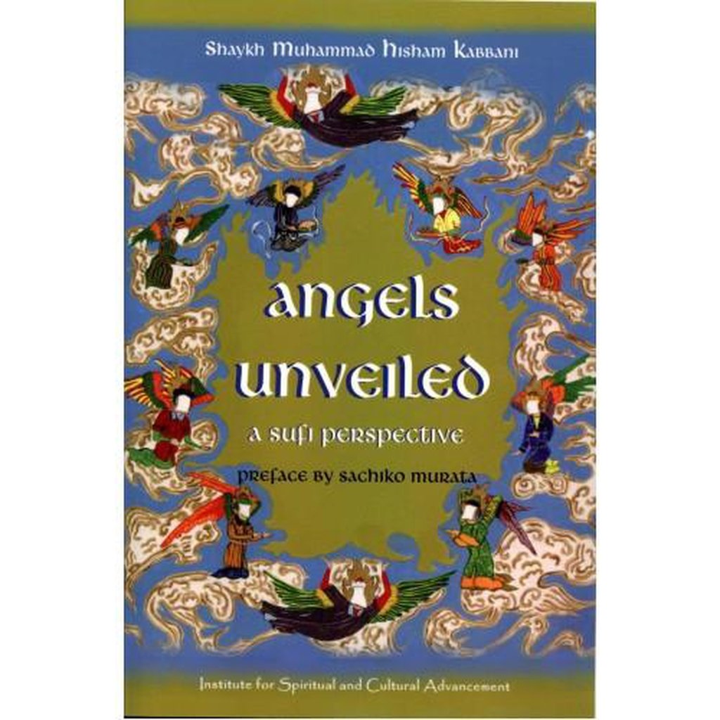 Angels Unveiled, A Sufi Perspective-Knowledge-Islamic Goods Direct
