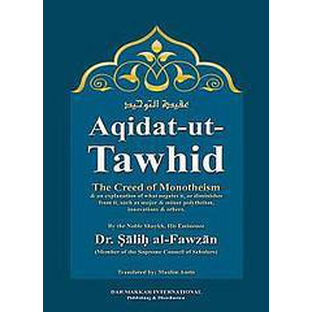 Aqidat-ut-Tawhid (H/B) by Dr Salih Al-Fawzan-Knowledge-Islamic Goods Direct