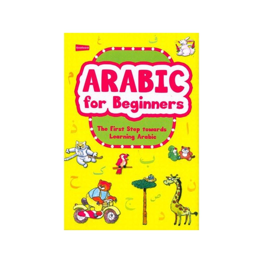Arabic for Beginners : Goodword-Kids Books-Islamic Goods Direct