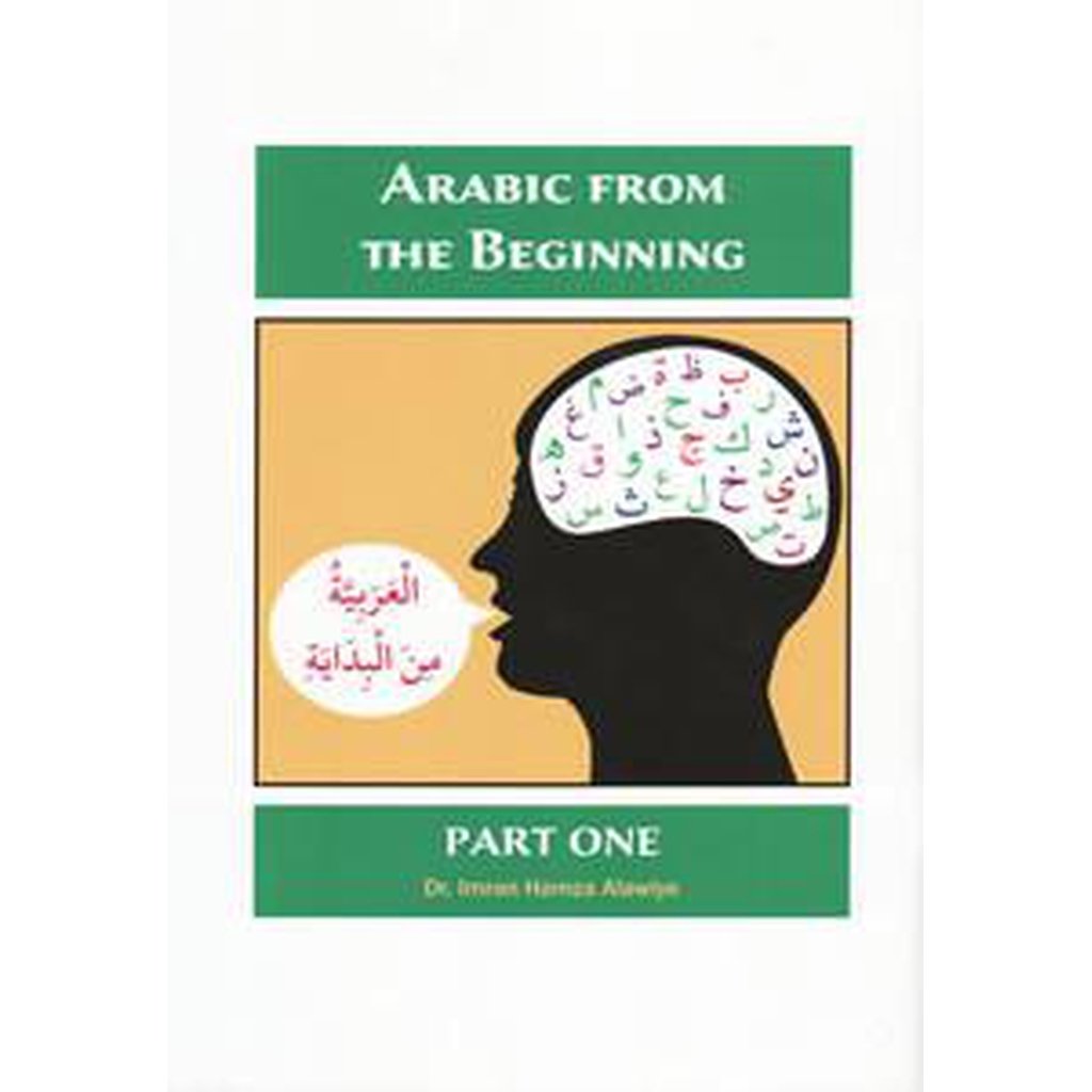 Arabic from the Beginning [Part One]-Knowledge-Islamic Goods Direct