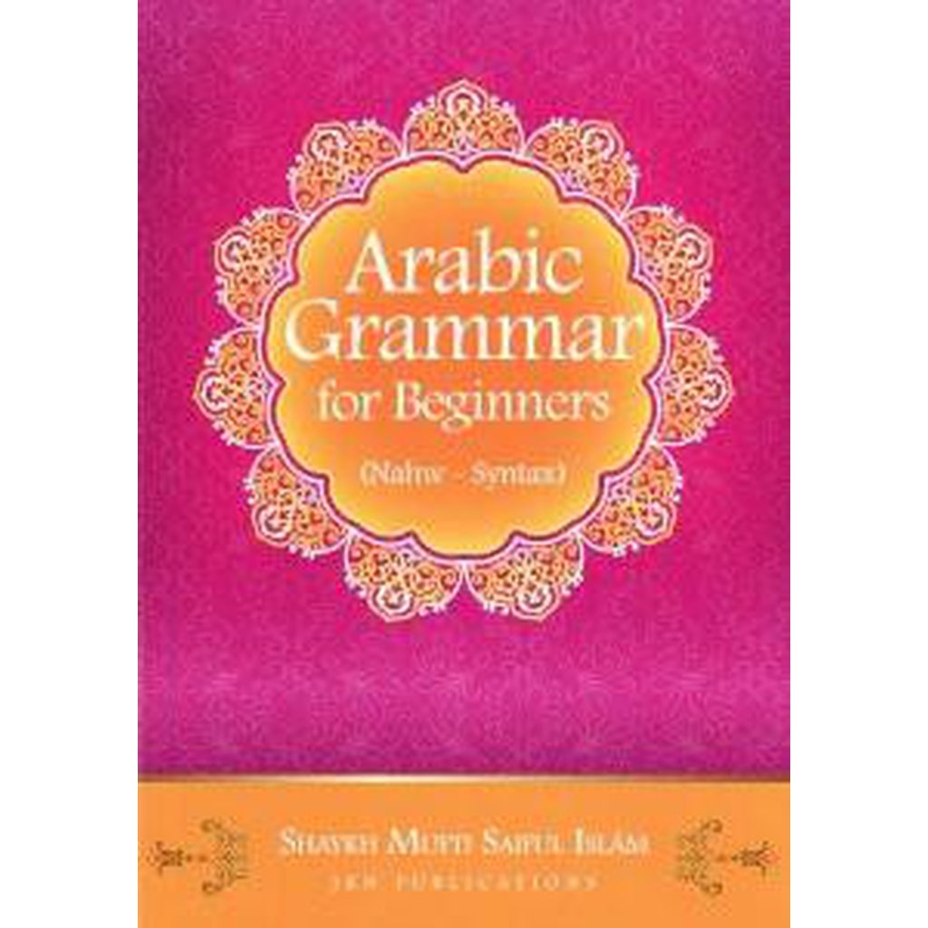 Arabic Grammar For Beginners [Nahw - Syntax]-Knowledge-Islamic Goods Direct