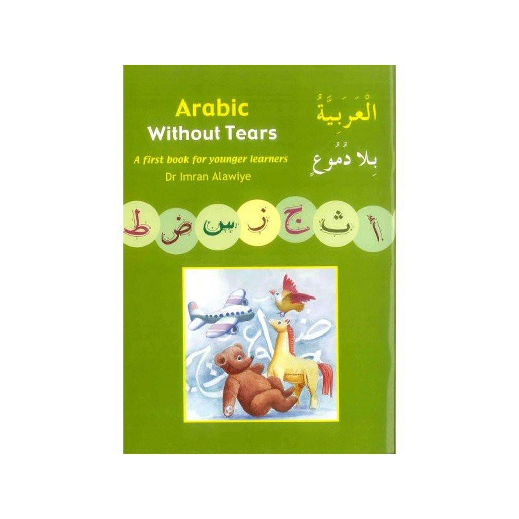 Arabic Without Tears: A First Book for Younger Learners-Knowledge-Islamic Goods Direct