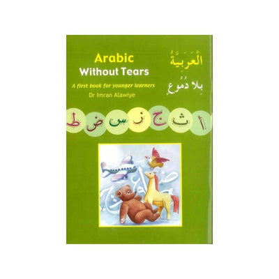 Arabic Without Tears: A First Book for Younger Learners-Knowledge-Islamic Goods Direct