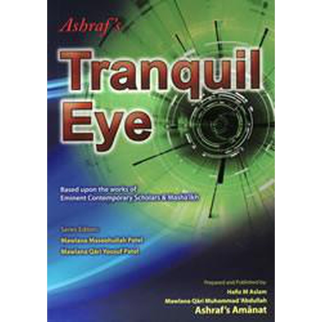 Ashraf&#39;s Tranquil Eye [Indecent Gazes]-Knowledge-Islamic Goods Direct