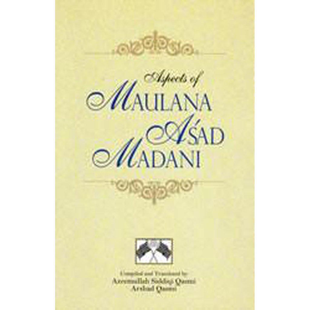 Aspects Of Maulana As&#39;ad Madani-Knowledge-Islamic Goods Direct