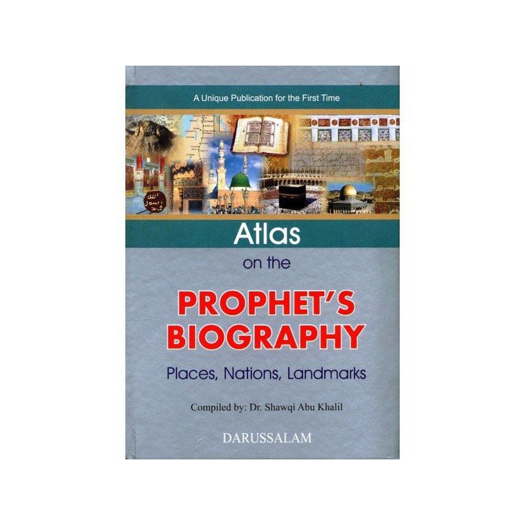 Atlas on the Prophets Biography(Places Nations Landmarks)-Knowledge-Islamic Goods Direct
