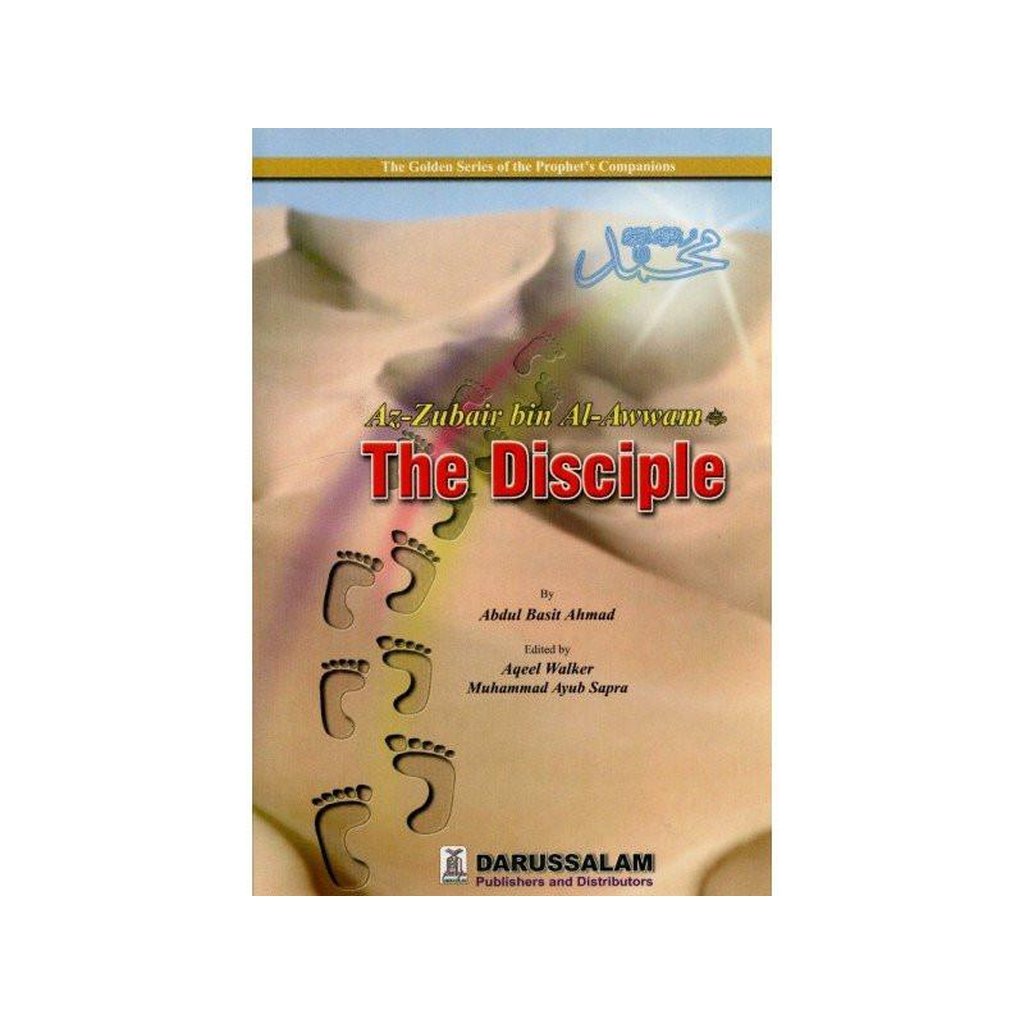 Az Zubair bin al Awwam( The Disciple )The Golden series Of the Prophjet’s companions-Kids Books-Islamic Goods Direct
