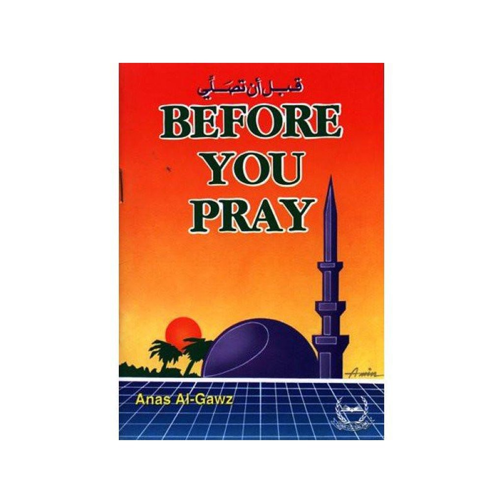 Before You Pray-Knowledge-Islamic Goods Direct