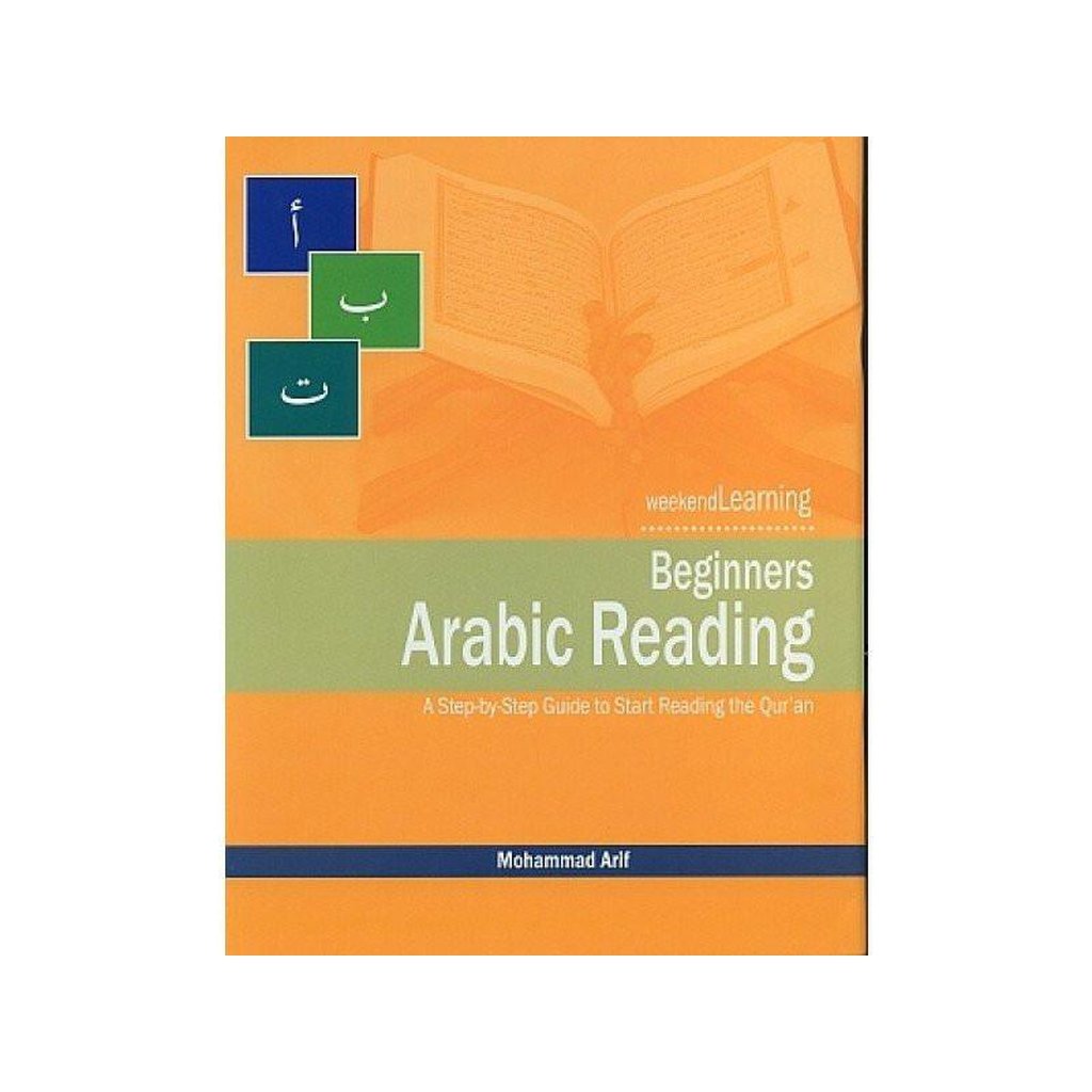 Beginners Arabic Reading (A Step-by-Step Guide to Start Reading the Qur’an)-Knowledge-Islamic Goods Direct