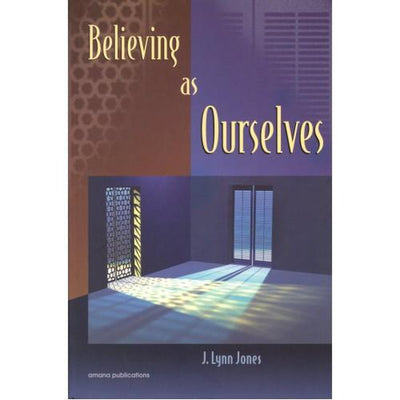 Believing as Ourselves-Knowledge-Islamic Goods Direct
