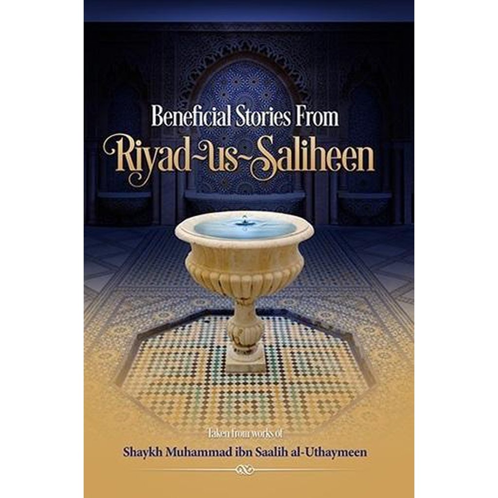 Beneficial Stories From Riyadh-us-Saliheen-Knowledge-Islamic Goods Direct