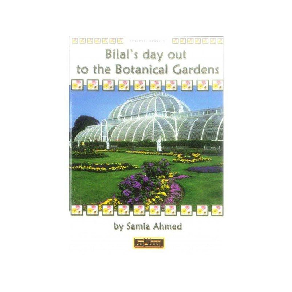 Bilal&#39;s Day Out to the Botanical Gardens-Kids Books-Islamic Goods Direct