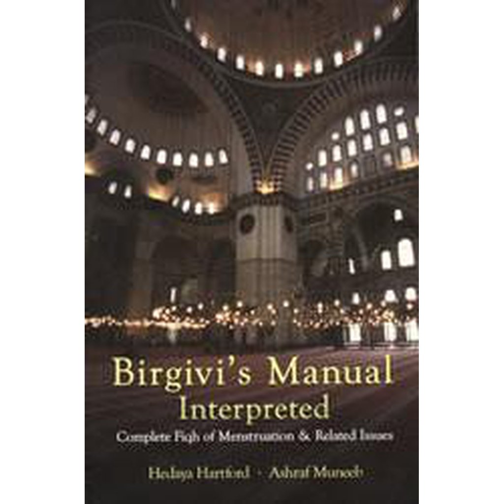 Birgivi&#39;s Manual Interpreted: Fiqh Of Menstruation-Knowledge-Islamic Goods Direct