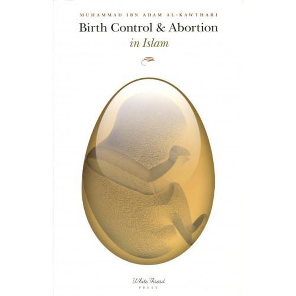 Birth Control &amp; Abortion in Islam-Knowledge-Islamic Goods Direct