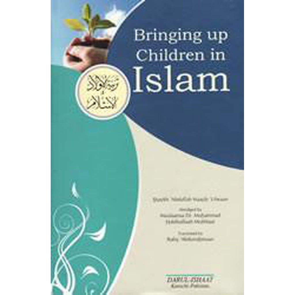 Bringing up Children In Islam-Knowledge-Islamic Goods Direct