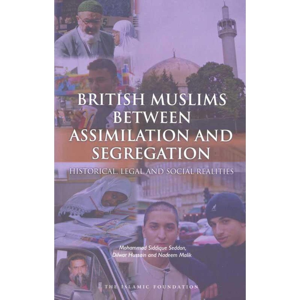 British Muslims Between Assimilation and Seggregation-Knowledge-Islamic Goods Direct