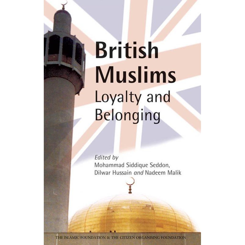 British Muslims - Loyalty and Belonging-Knowledge-Islamic Goods Direct