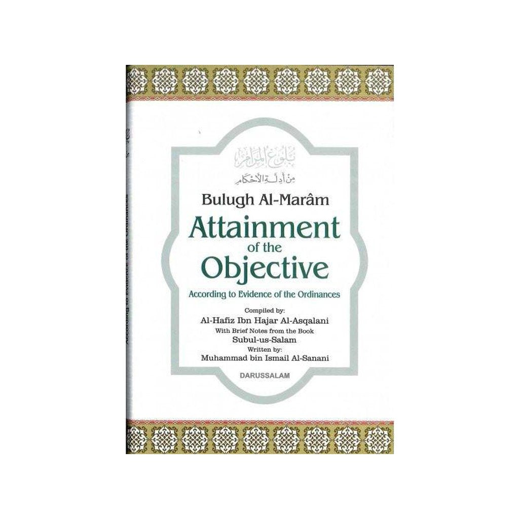 Bulugh Al Maram: Attainment of the Objective-Knowledge-Islamic Goods Direct