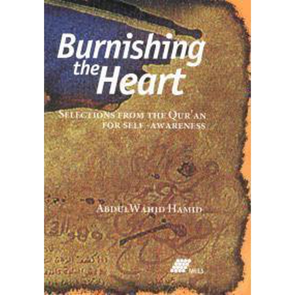 Burnishing the Heart by Abdul Wahid Hamid-Knowledge-Islamic Goods Direct