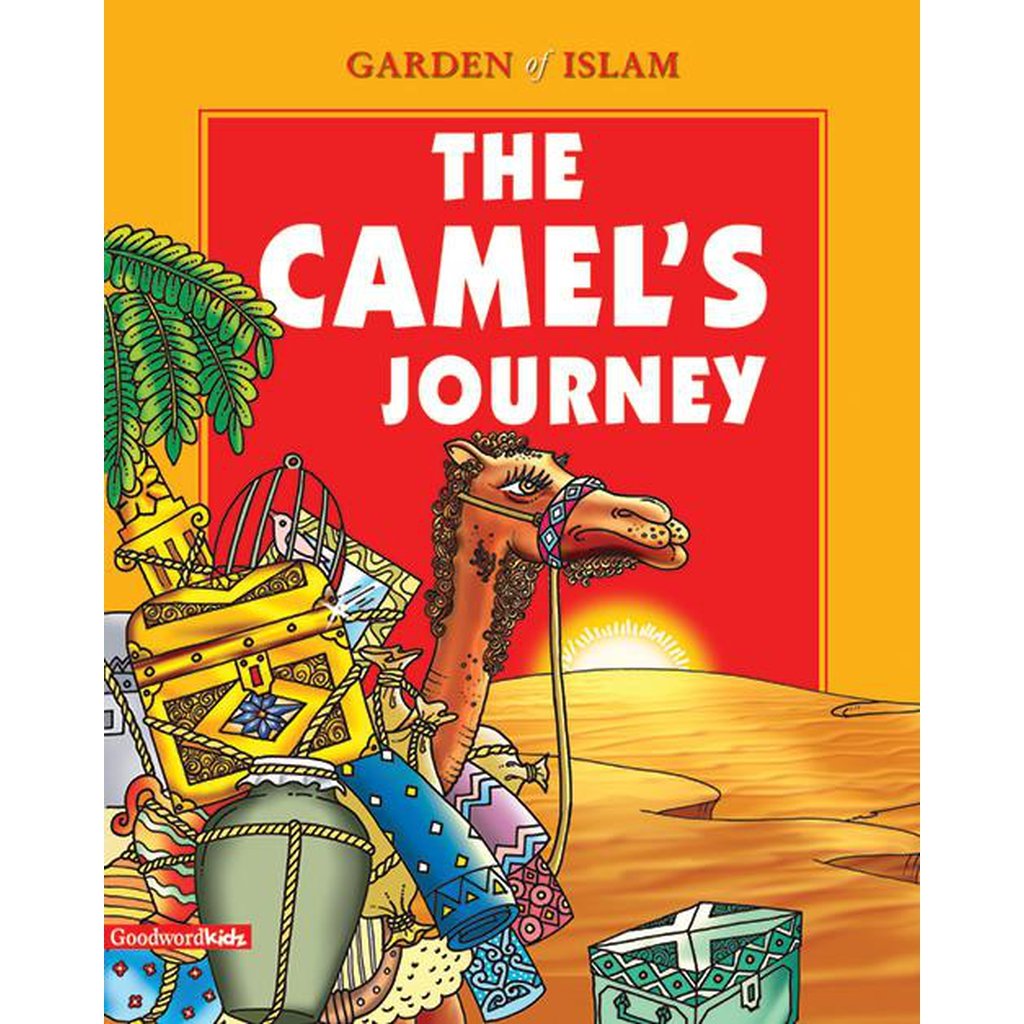 Camel&#39;s Journey: Garden of Islam-Kids Books-Islamic Goods Direct