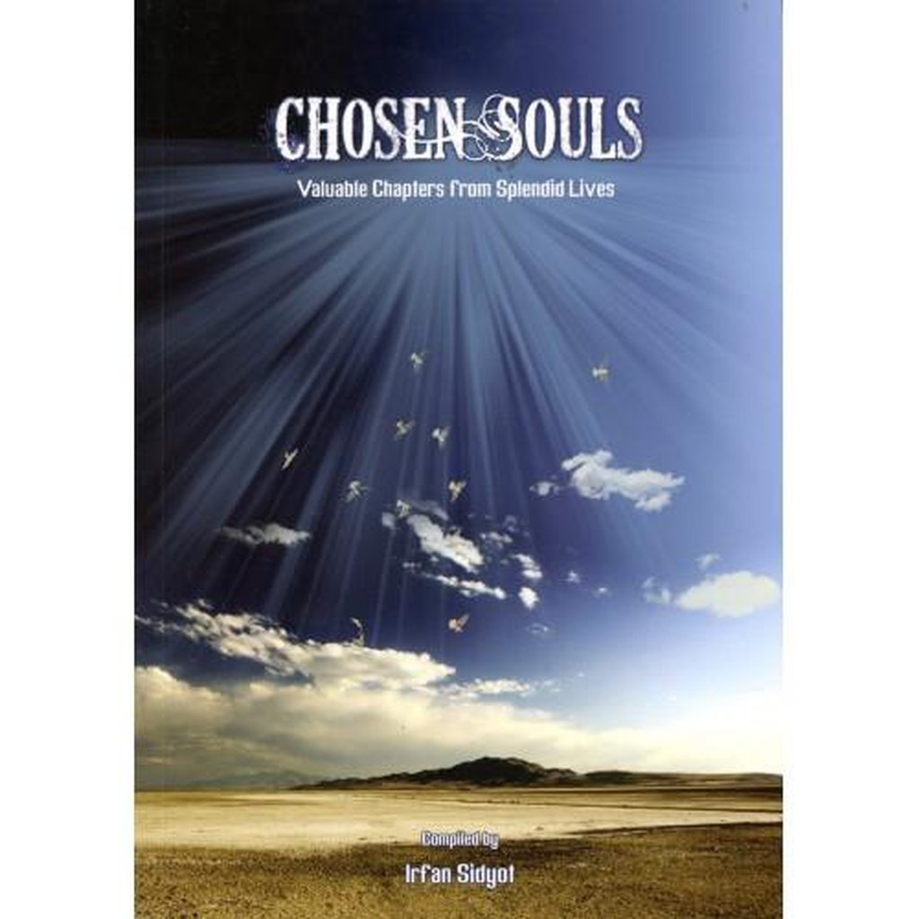 Chosen Souls - Valuable Chapters from Splendid Lives-Knowledge-Islamic Goods Direct