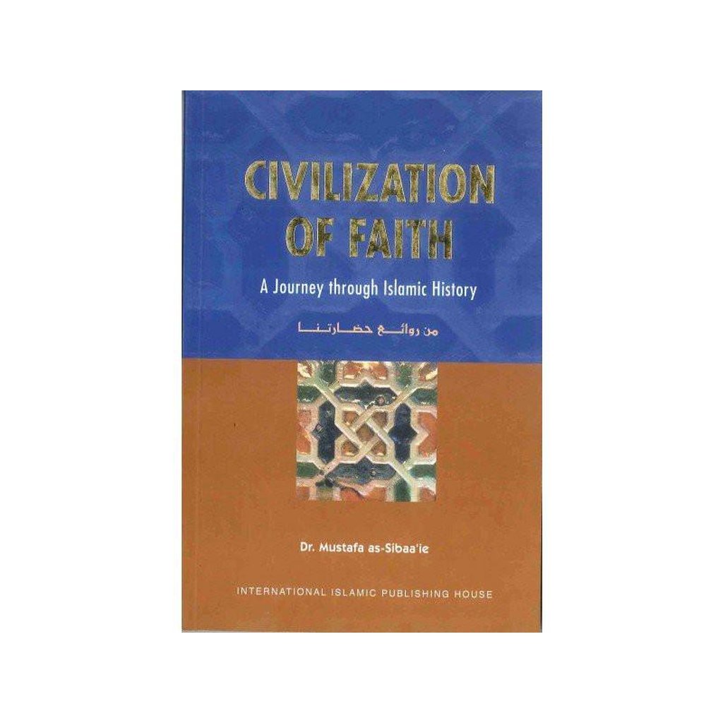 CivilIzation of faith Soft cover-Knowledge-Islamic Goods Direct