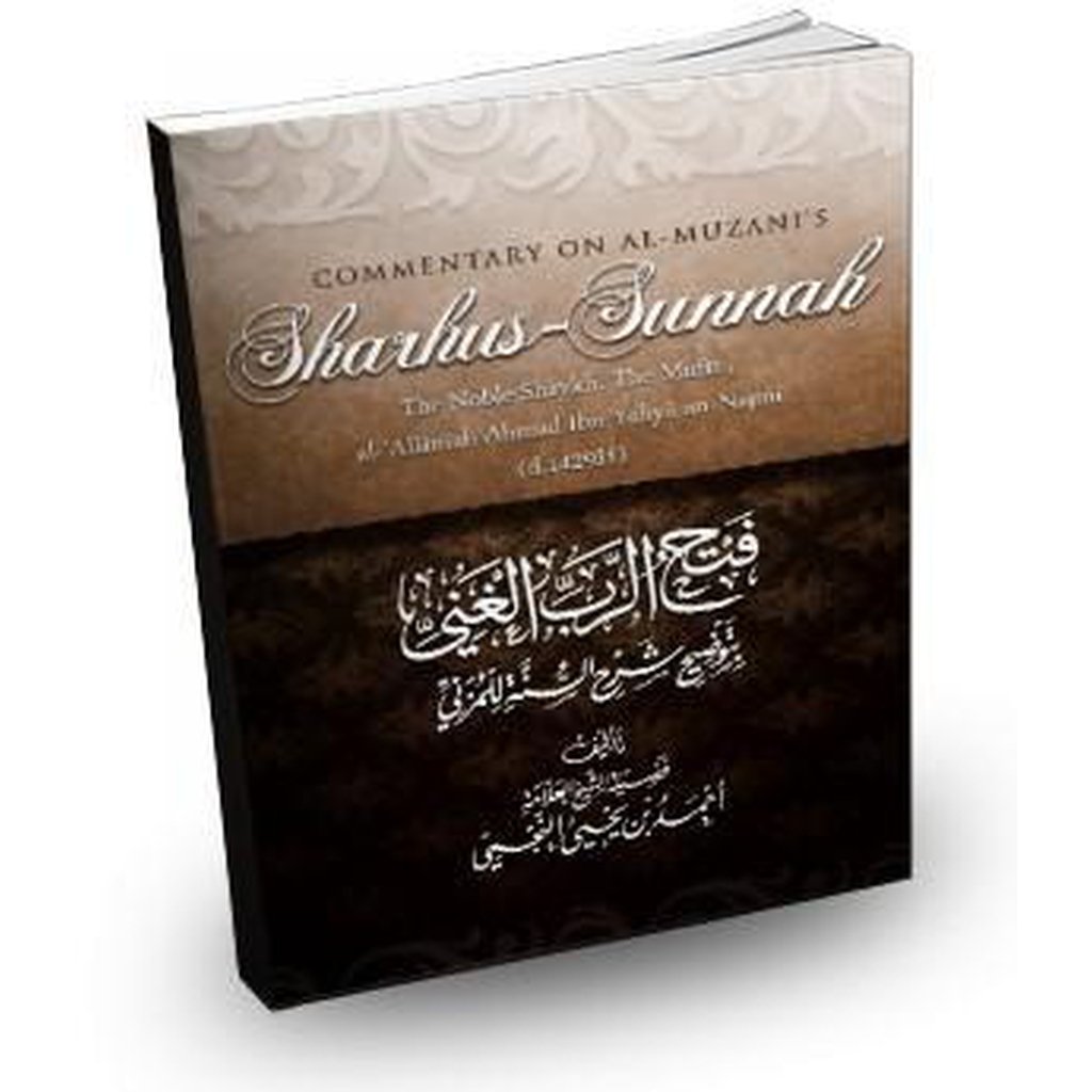 Commentary On Al-Muzanis Sharus-Sunnah By: Shaykh Ahmad Ibn Yahya an-Najmi-Knowledge-Islamic Goods Direct