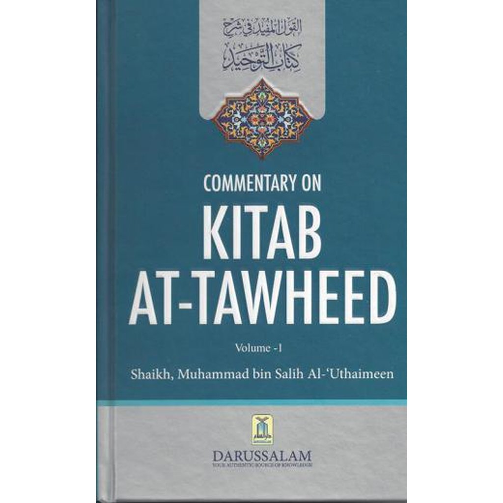 Commentary on Kitab al-Tawheed (2 vols) by Shaykh Uthaymeen-Knowledge-Islamic Goods Direct