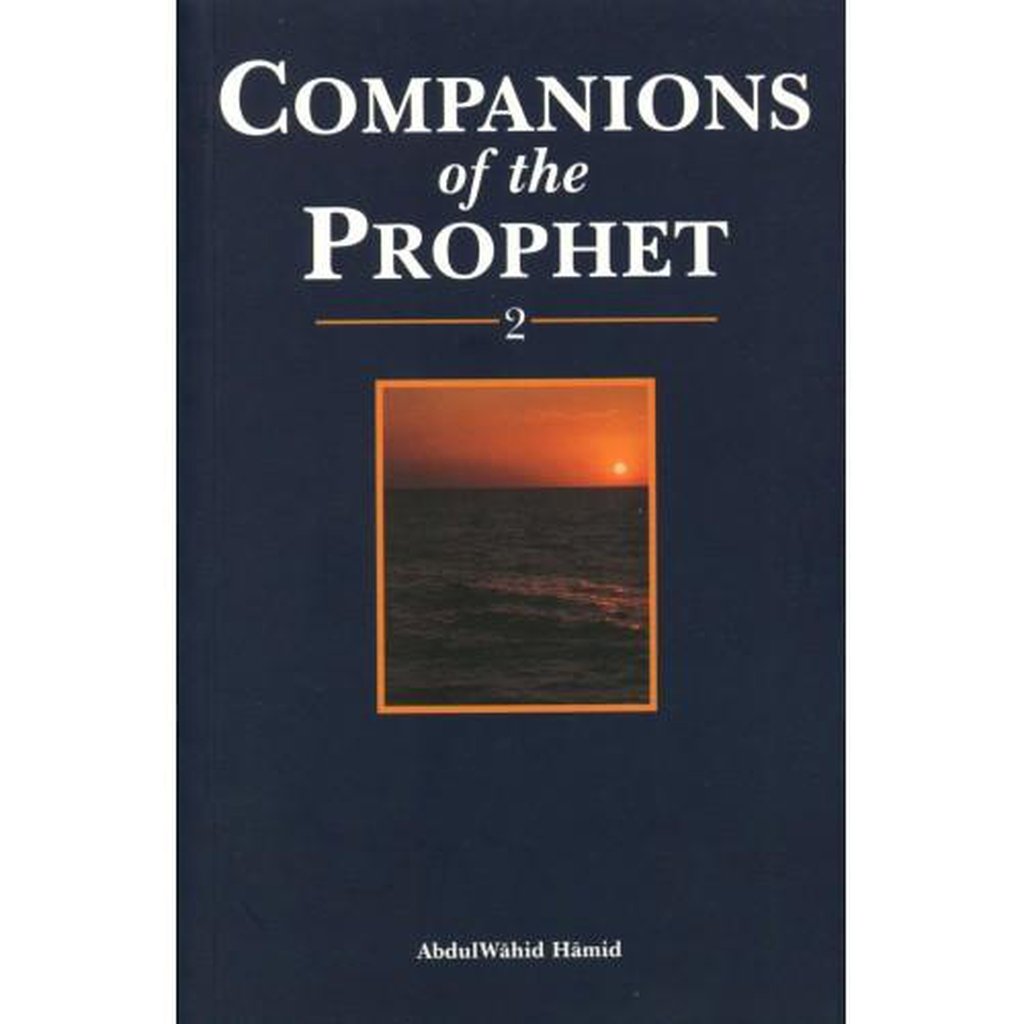 Companions Of The Prophet (Book 2)-Knowledge-Islamic Goods Direct
