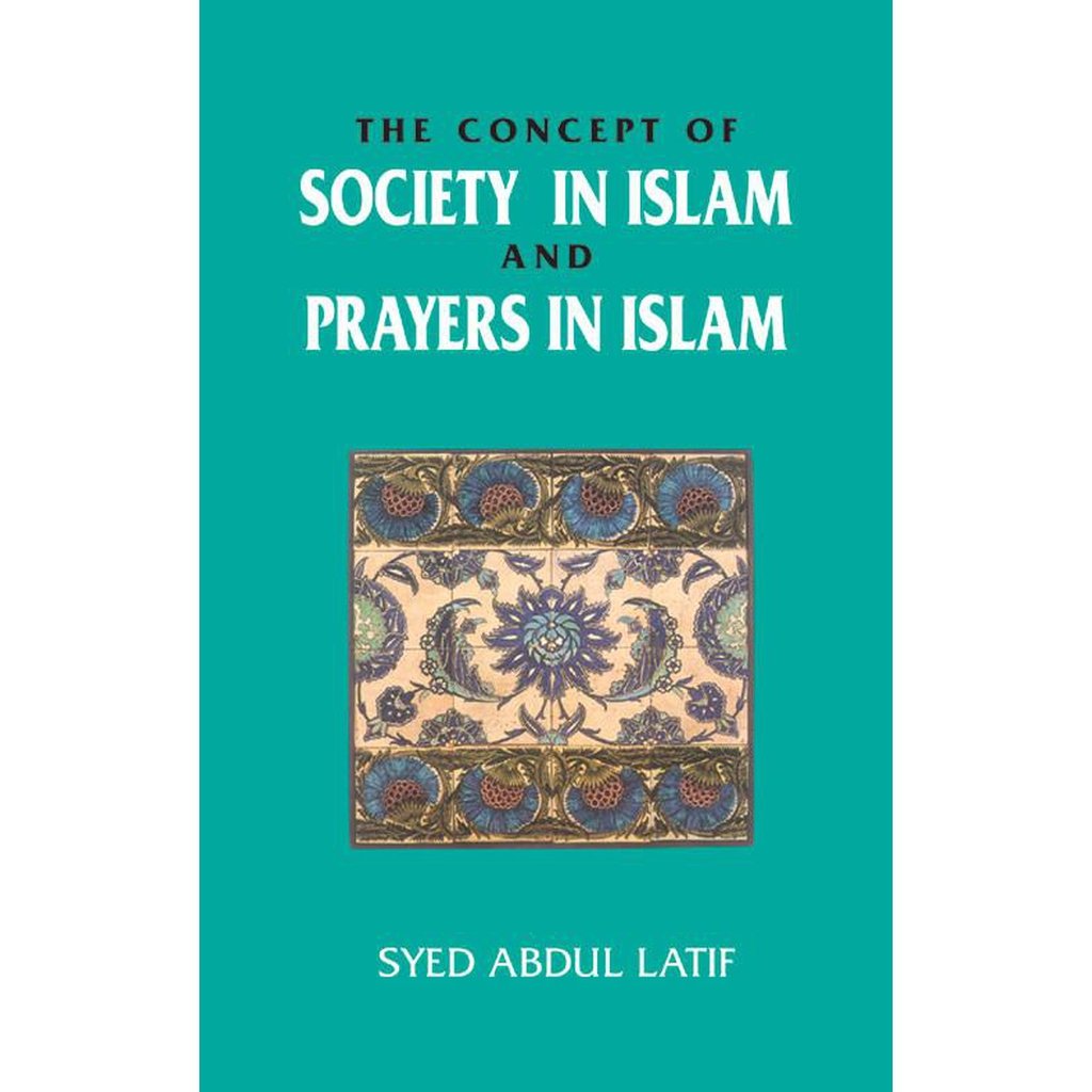 Concept of Society in Islam and Prayers in Islam-Knowledge-Islamic Goods Direct