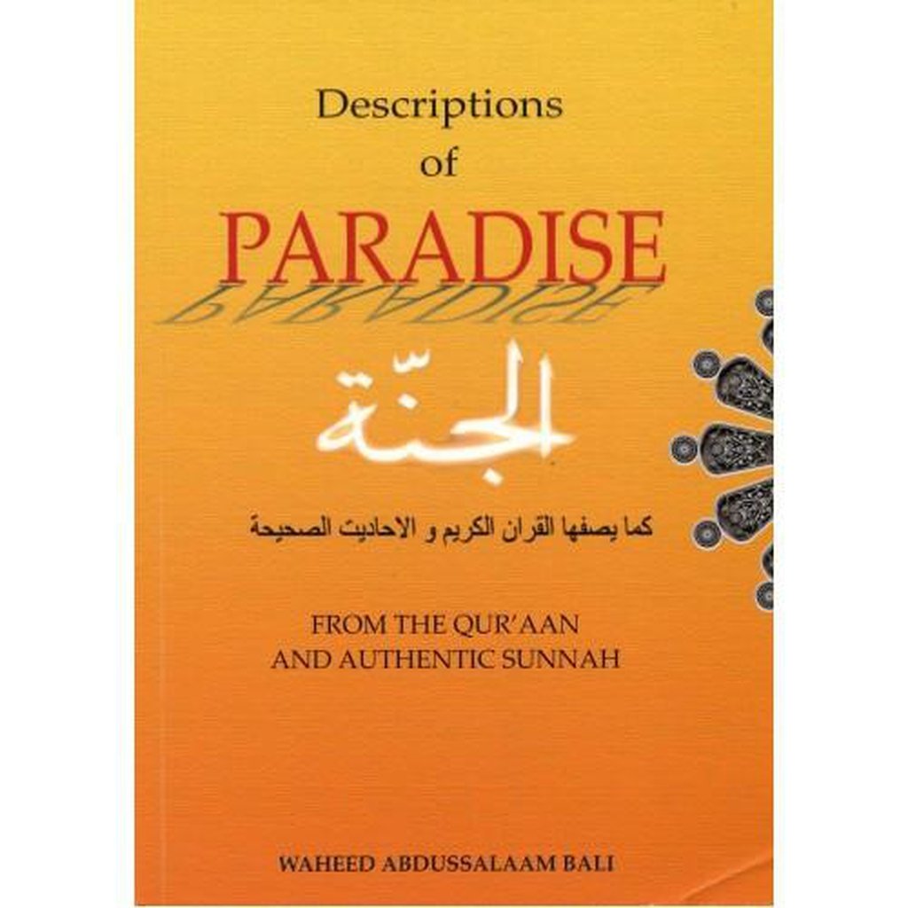 Descriptions of Paradise From the Qur&#39;an and Authentic Sunnah-Knowledge-Islamic Goods Direct