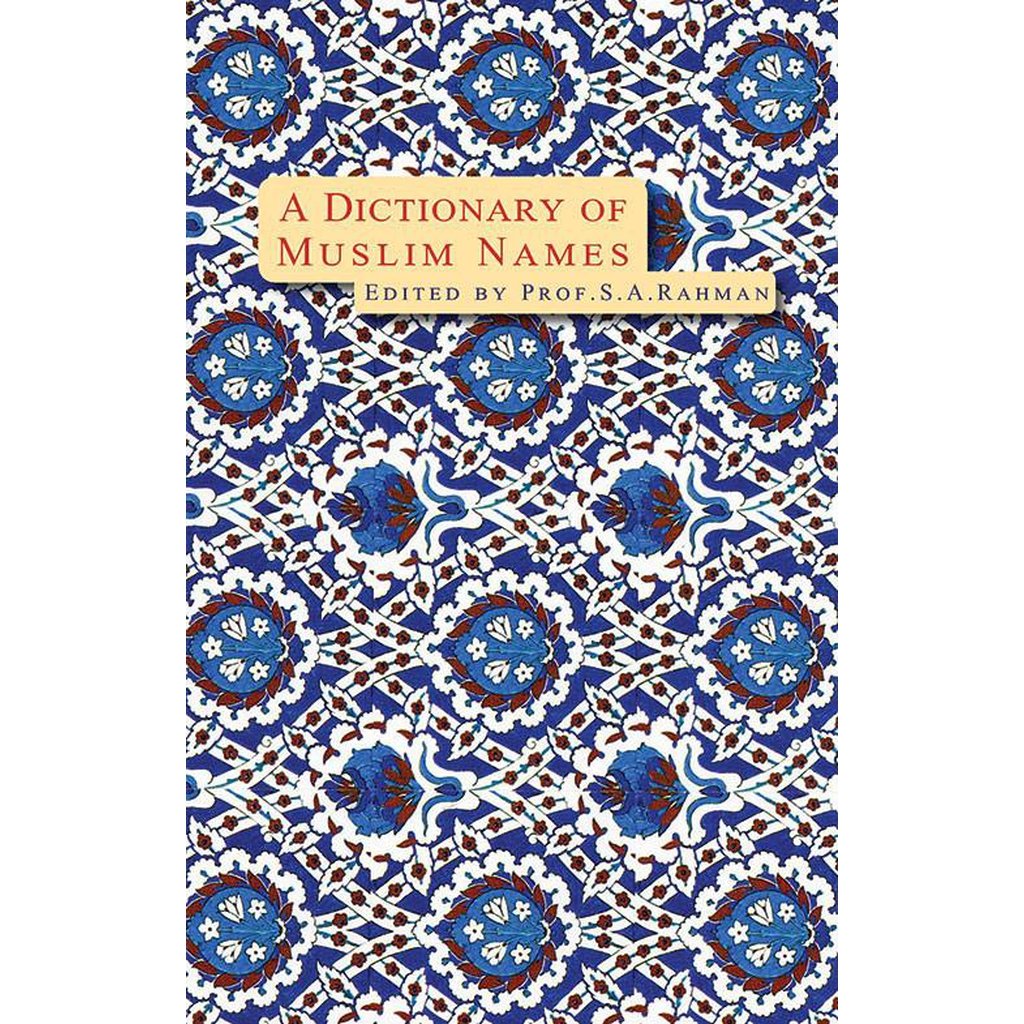 Dictionary of Muslim Names-Kids Books-Islamic Goods Direct