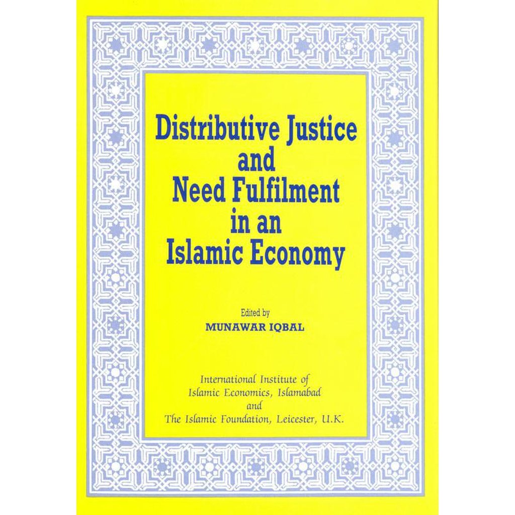 Distributive Justice and Need Fulfillment in an Islamic Economy-Knowledge-Islamic Goods Direct