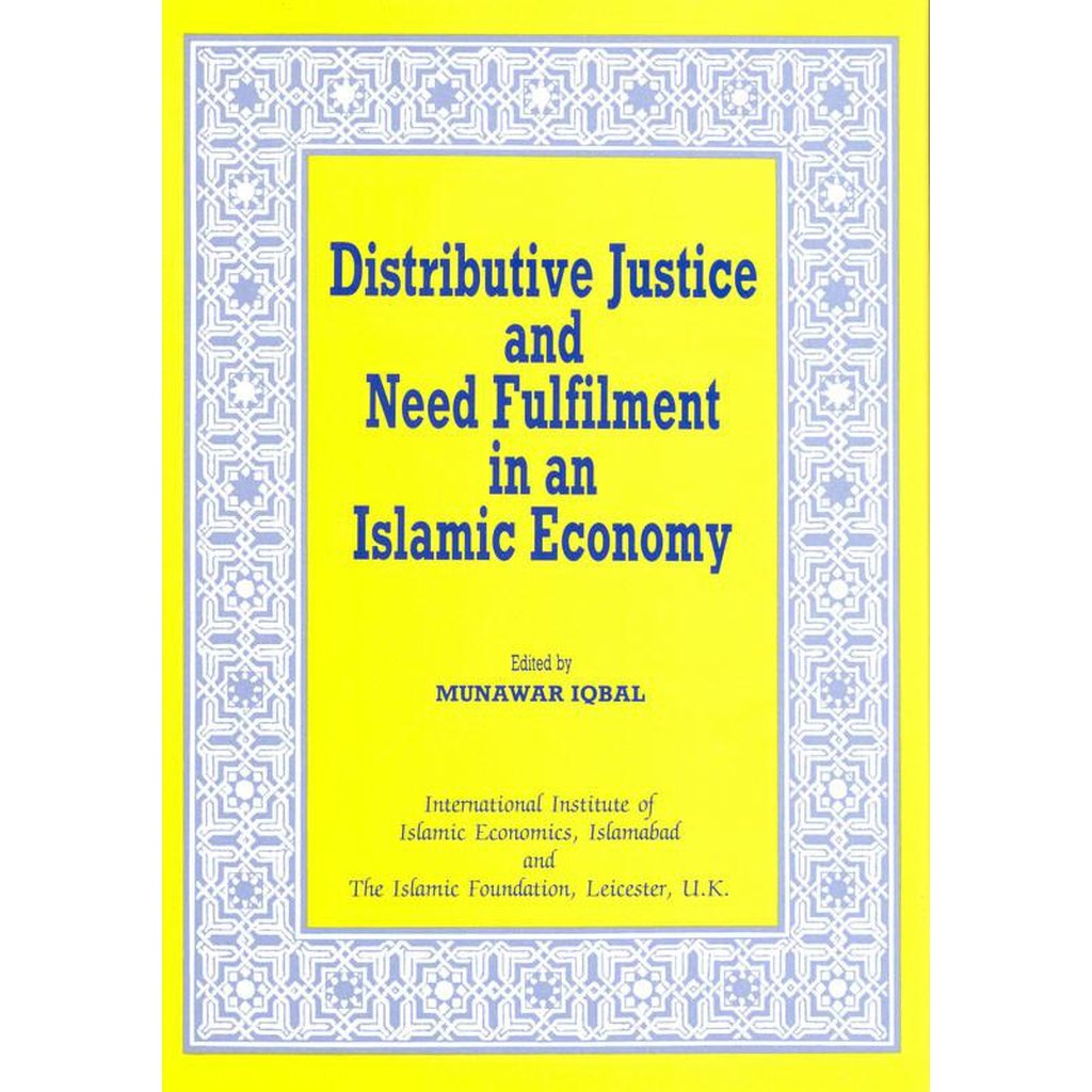 Distributive Justice and Need Fulfillment in an Islamic Economy-Knowledge-Islamic Goods Direct