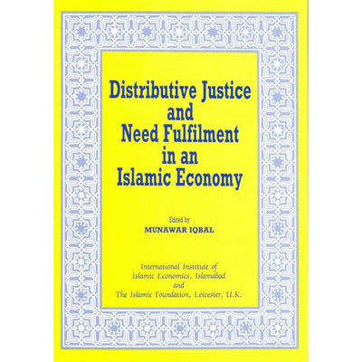 Distributive Justice and Need Fulfillment in an Islamic Economy-Knowledge-Islamic Goods Direct
