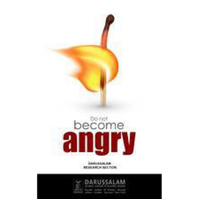 Do Not Become Angry!-Knowledge-Islamic Goods Direct