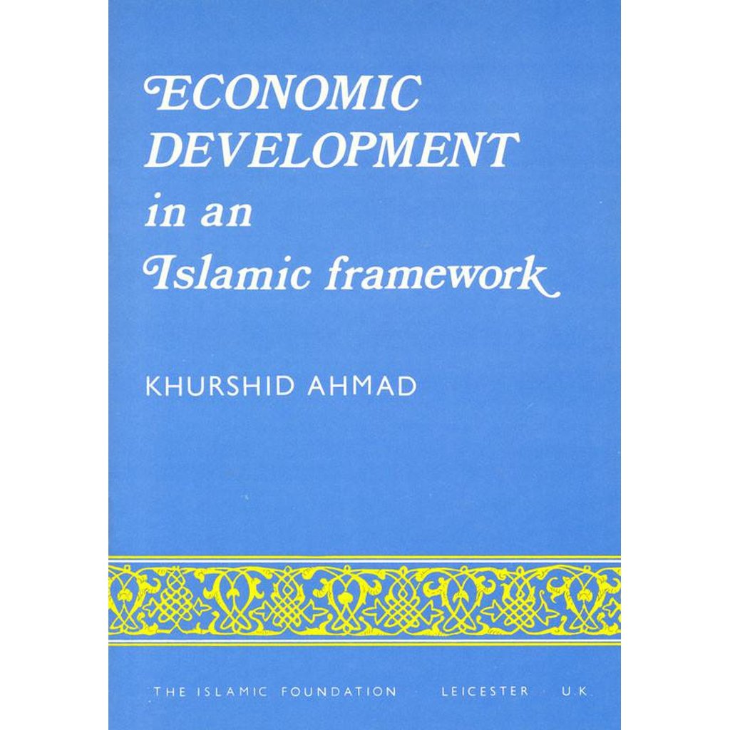 Economic Development in an Islamic Framework-Knowledge-Islamic Goods Direct
