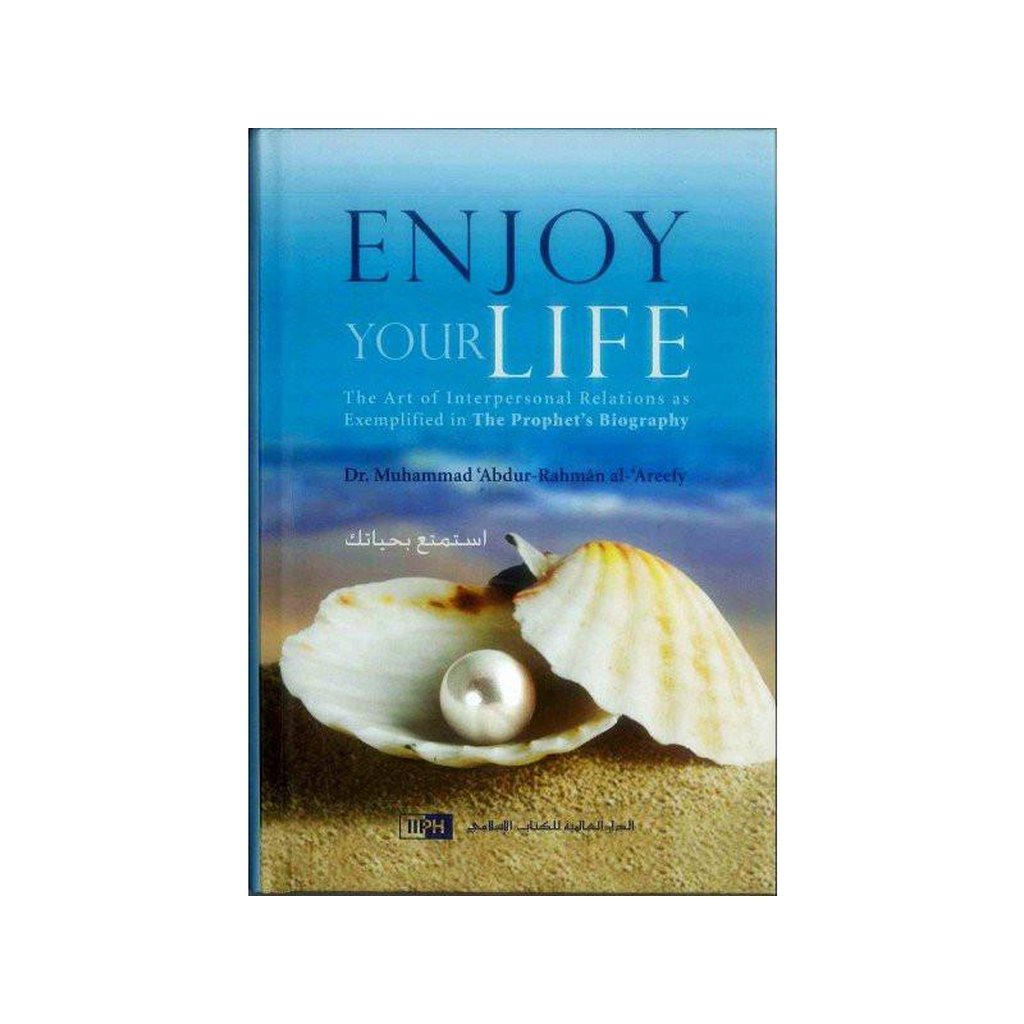 Enjoy Your Life (IIPH)-Knowledge-Islamic Goods Direct