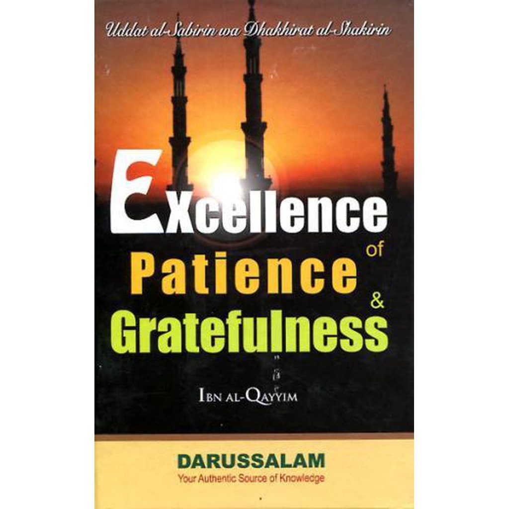 Excellence of Patience and Gratefulness by Ibn Al-Qayyim-Knowledge-Islamic Goods Direct