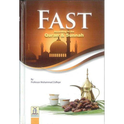Fast According to The Quran and Sunnah-Knowledge-Islamic Goods Direct
