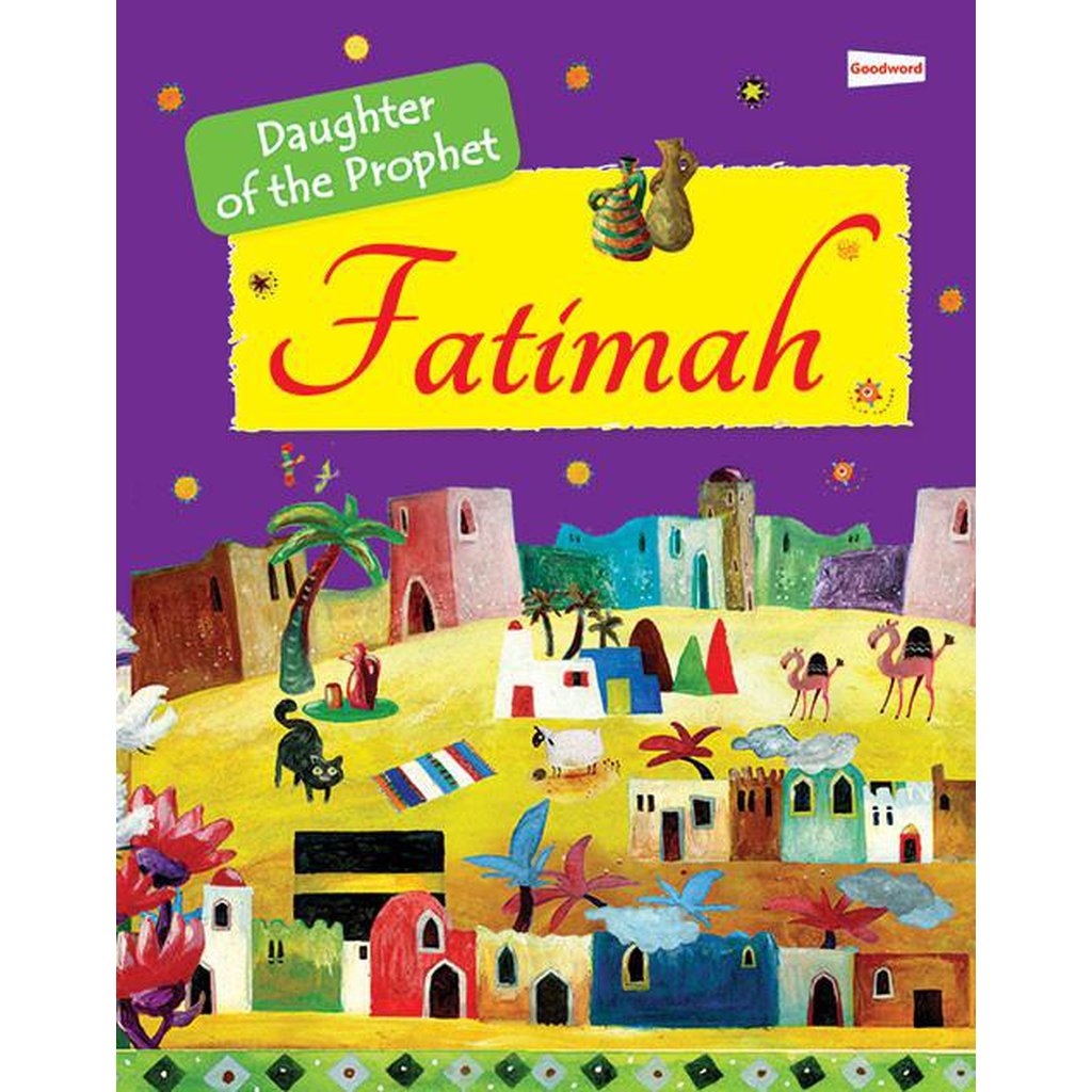 Fatimah: The Daughter of the Prophet Muhammad-Kids Books-Islamic Goods Direct