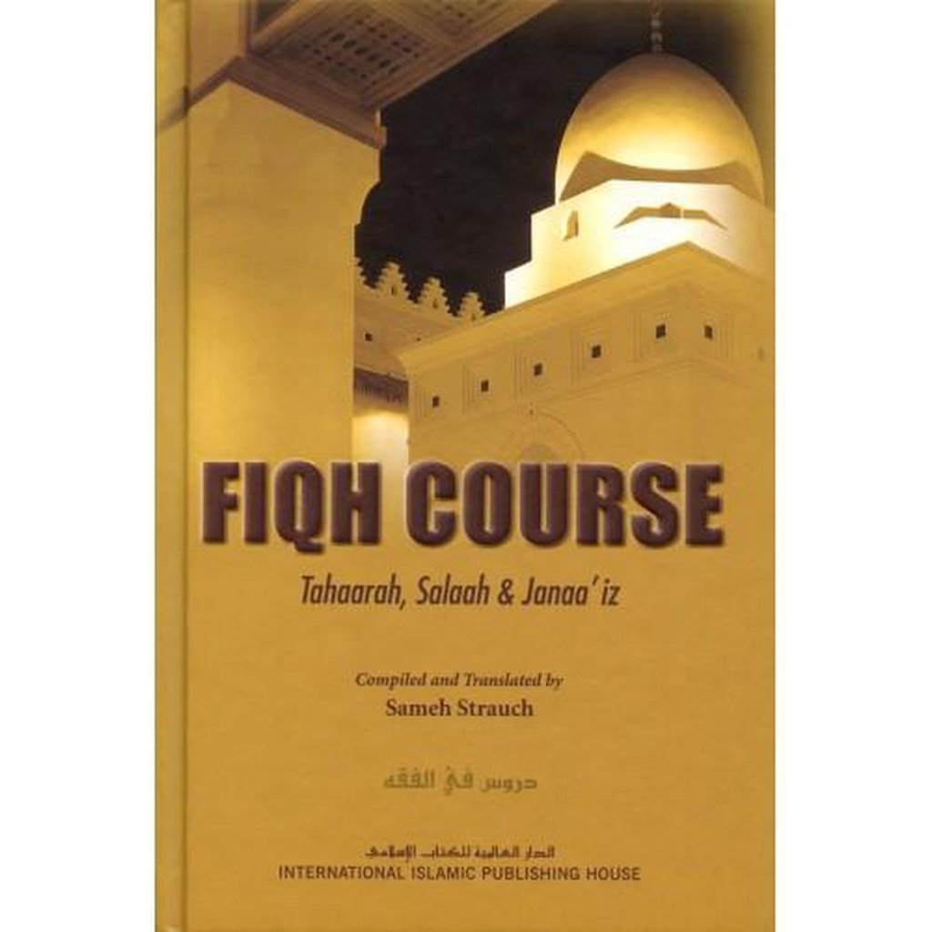 FIQH COURSE: Tahaarah, Salaah &amp; Janaa’iz-Knowledge-Islamic Goods Direct