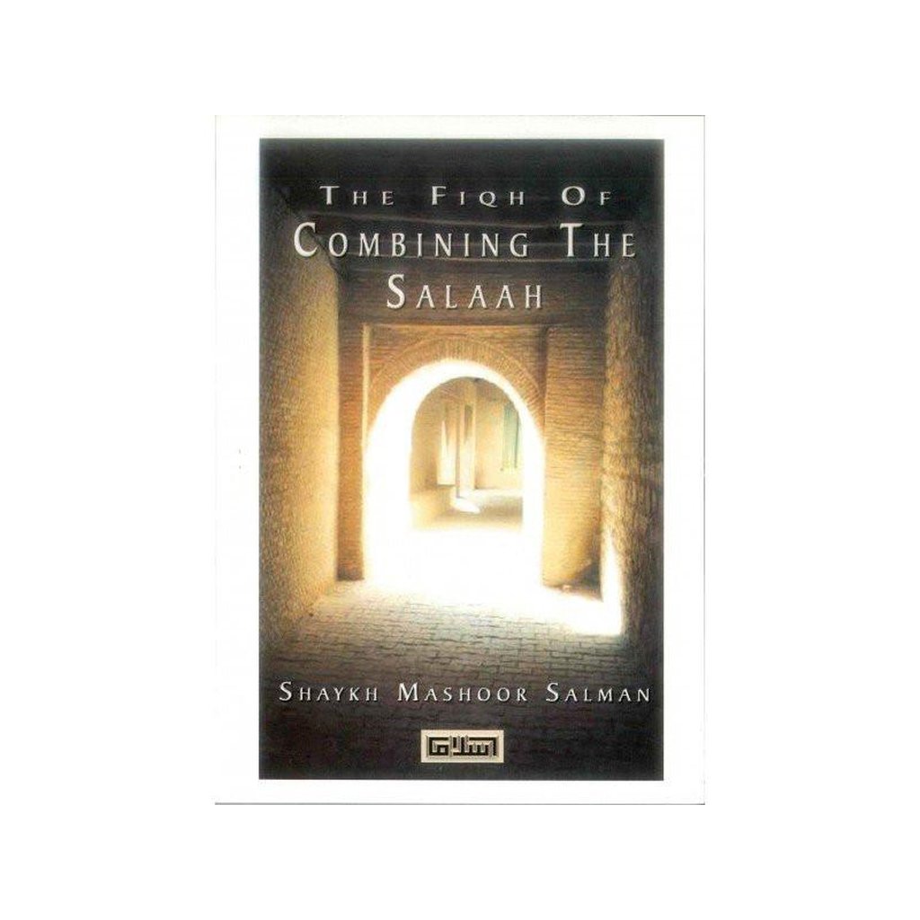 Fiqh of Combining the Salaah-Knowledge-Islamic Goods Direct