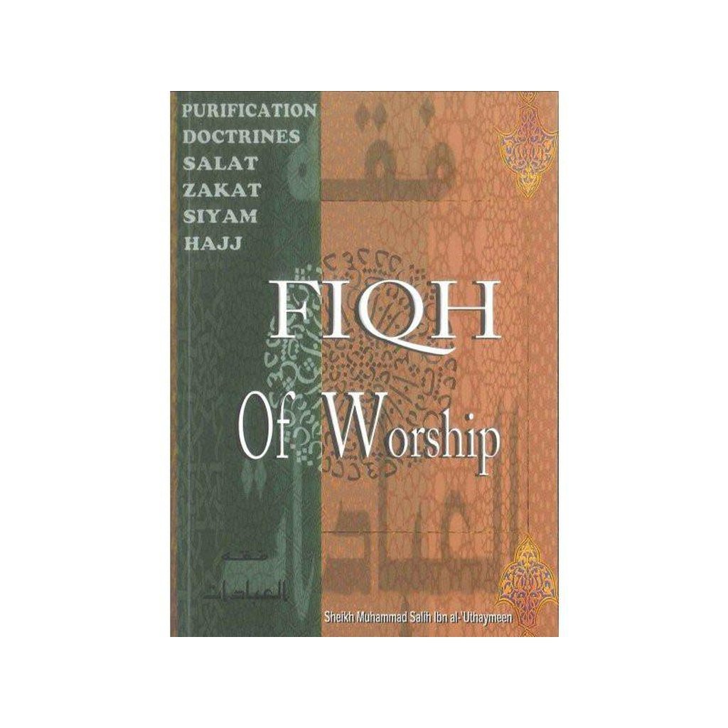 FIQH Of Worship (Al- Firdous) S/C-Knowledge-Islamic Goods Direct