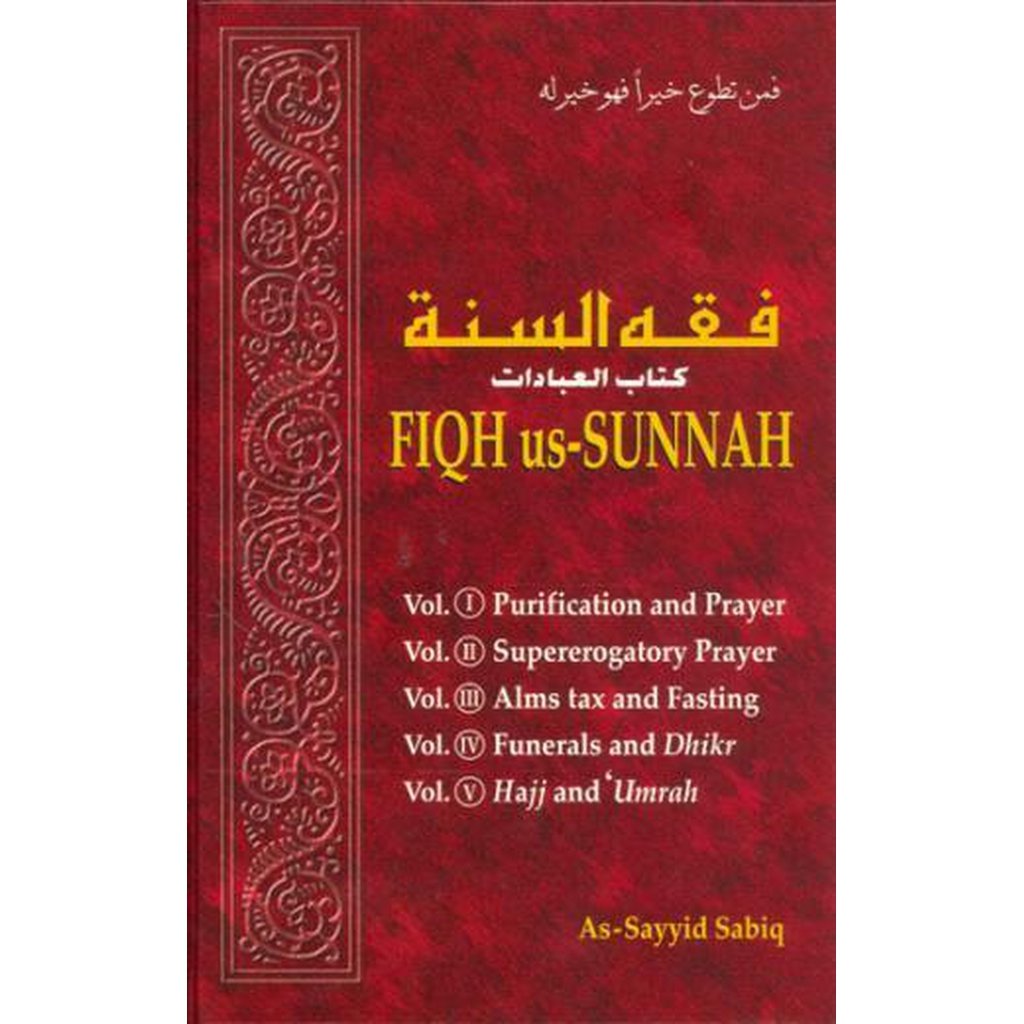 Fiqh Us-Sunnah Book on Acts of Worship by Sayyid Sabiq (5 Vols In 1 Book)-Knowledge-Islamic Goods Direct