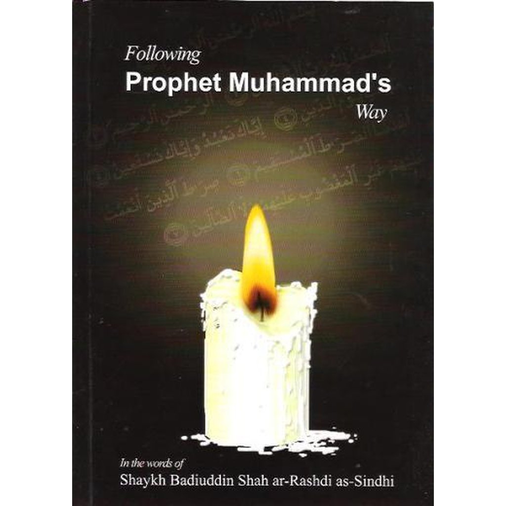Following Prophet Muhammads Way by Sh Badiuddin as-Sindhi-Knowledge-Islamic Goods Direct