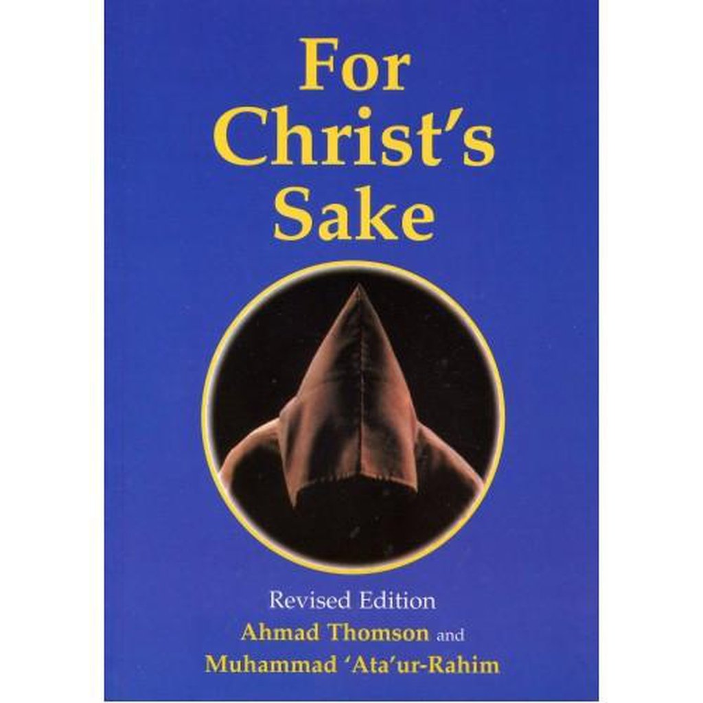 For Christ&#39;s Sake-Knowledge-Islamic Goods Direct