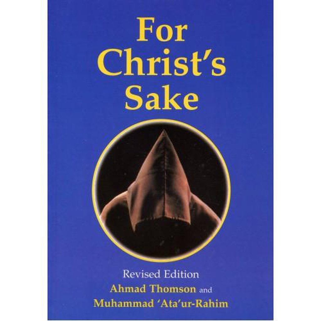 For Christ's Sake-Knowledge-Islamic Goods Direct