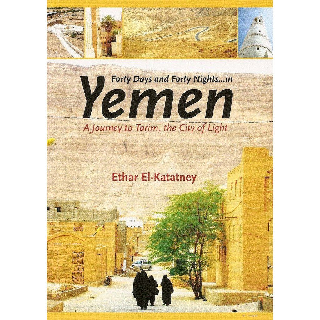 Forty Days and Forty Nights... in Yemen-Knowledge-Islamic Goods Direct