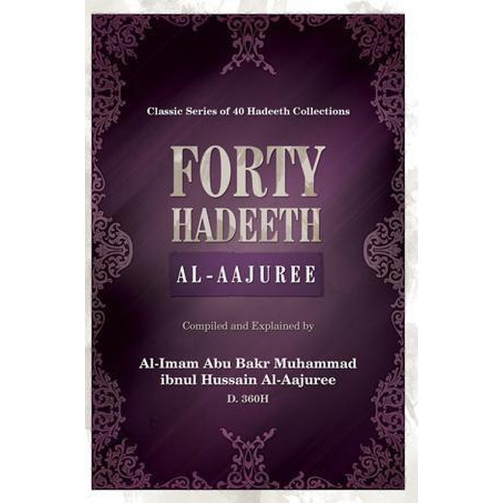 Forty Hadeeth of Imam Al-Aajuree-Knowledge-Islamic Goods Direct